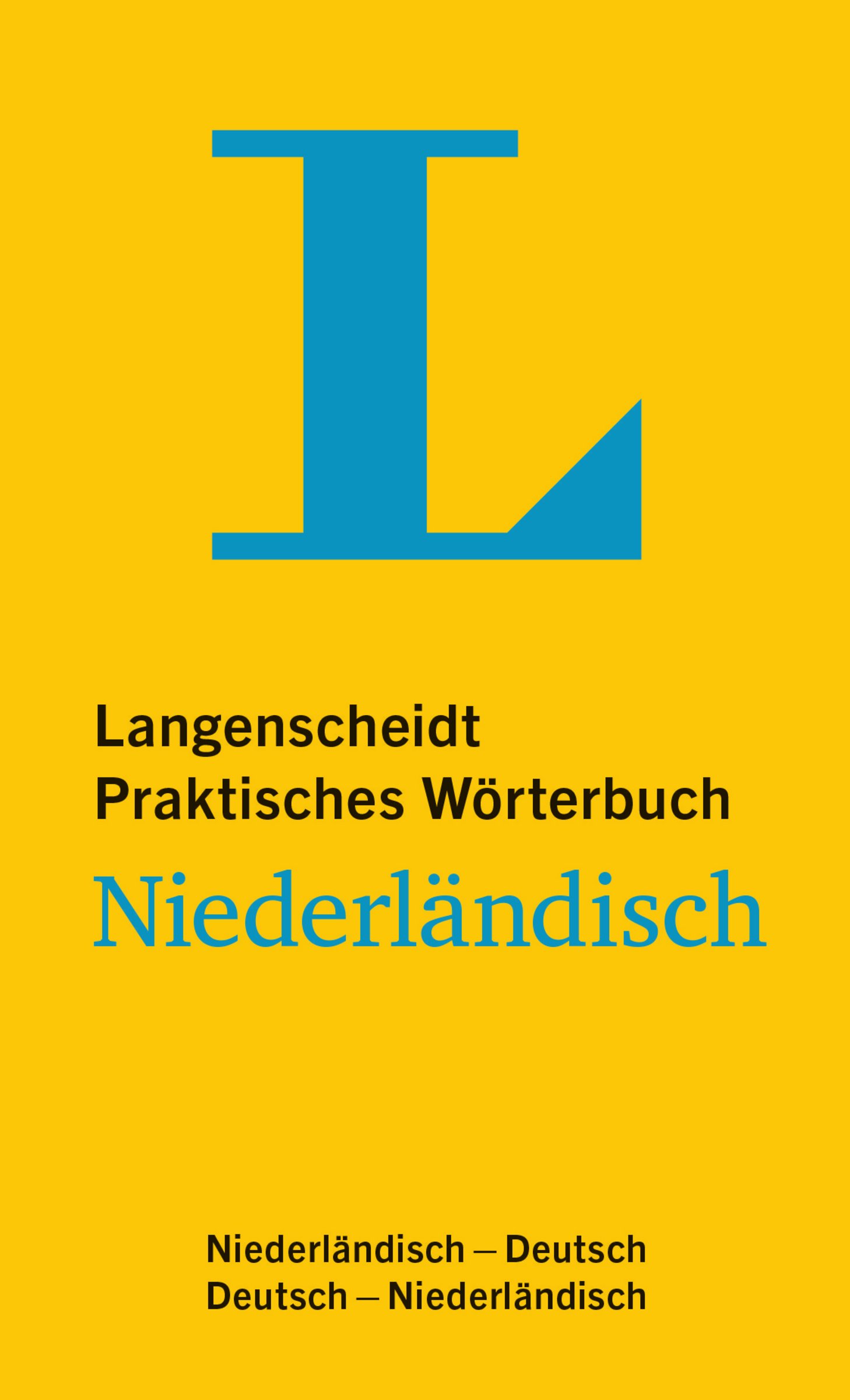 Langenscheidt Praktisches Wörterbuch Niederländisch - für Alltag und Reise: Niederländisch-Deutsch / Deutsch-Niederländisch