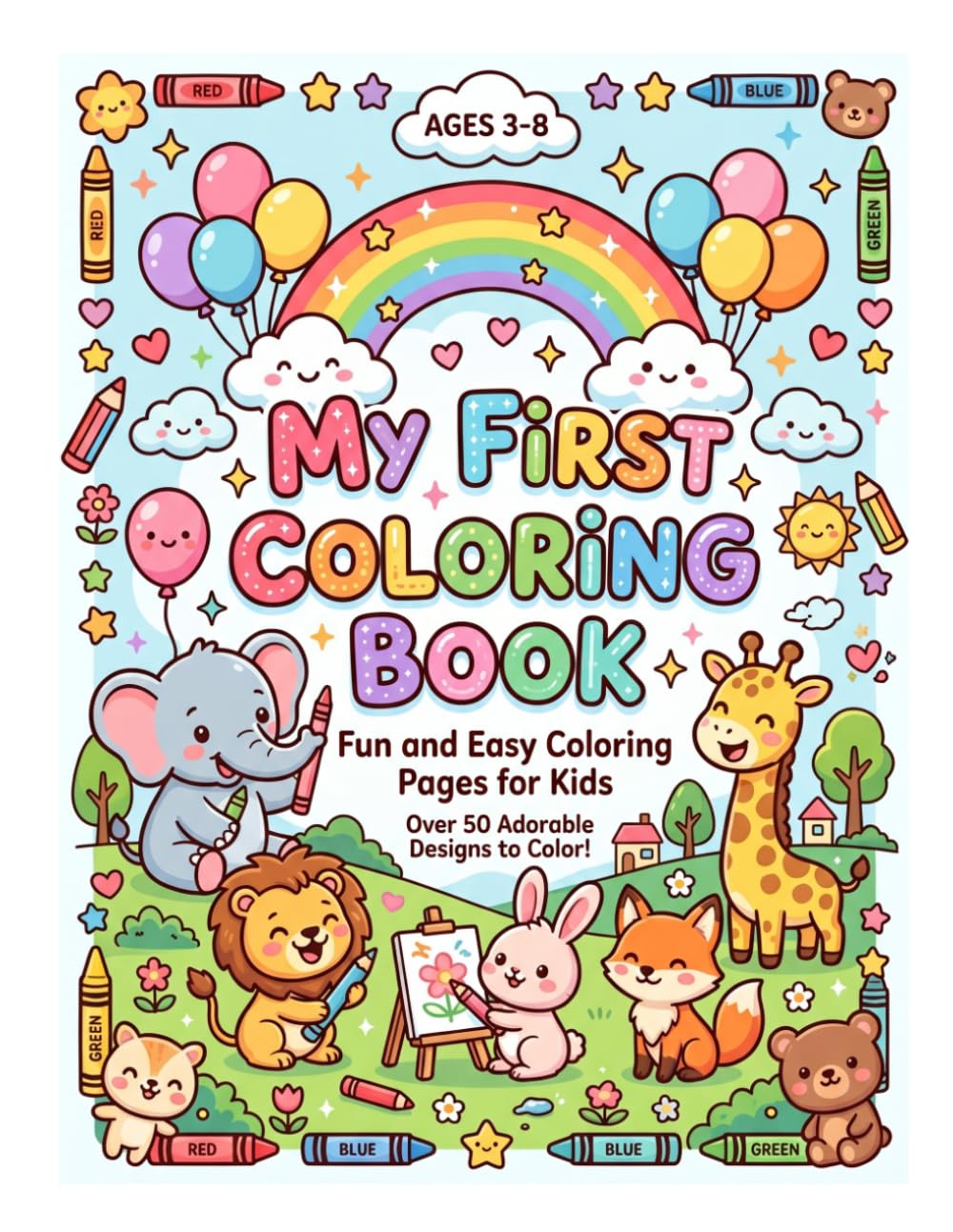 My First Coloring Book: A Fun and Easy Coloring Book for Kids to Spark Creativity and Imagination