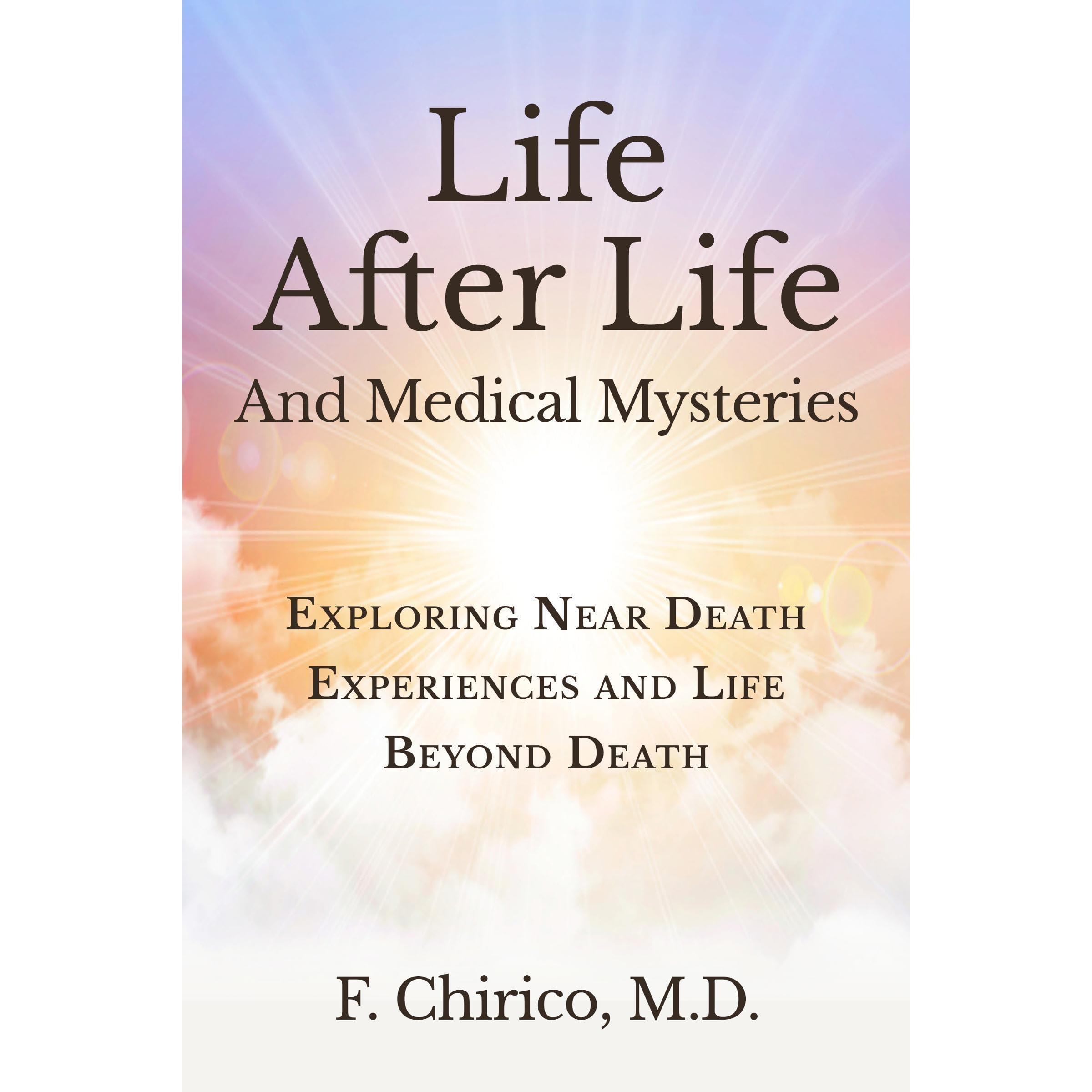 Life after Life and Medical Mysteries