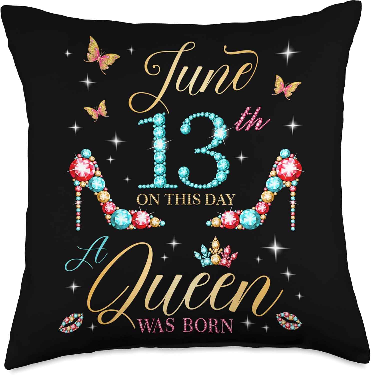 On June 13th A Queen Was Born 13th June Birthday Women Girls Throw Pillow