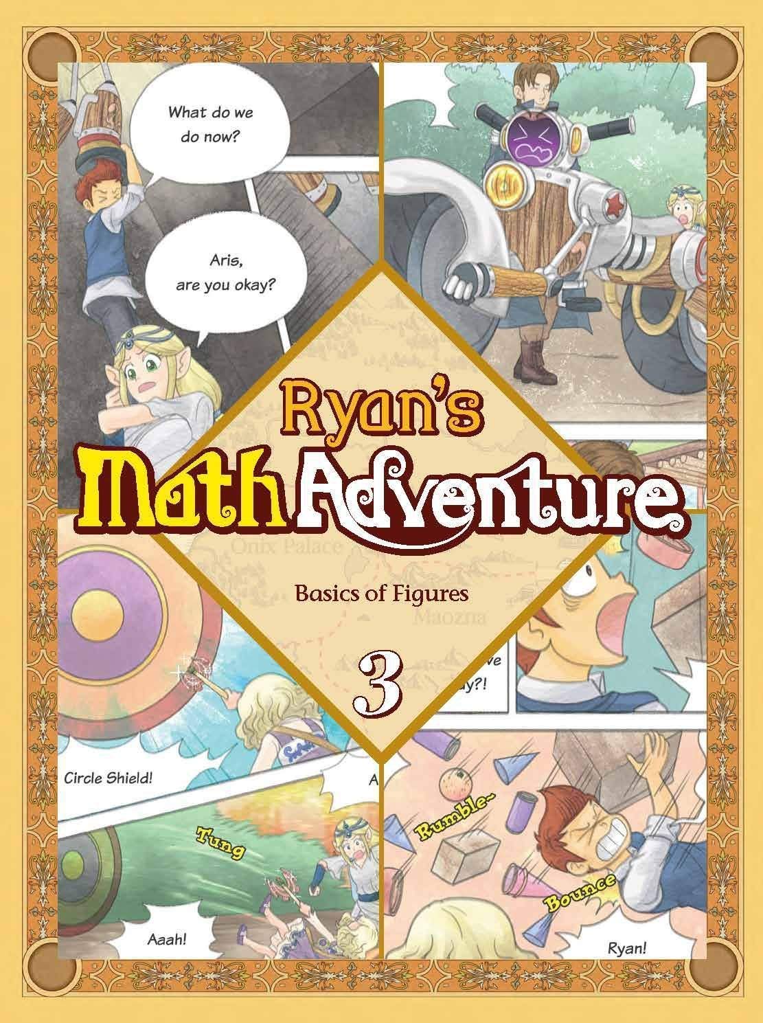 Ryan's Math 3: Basics of Figures. Common Core Math, Comic Books & Workbook, Ages 6-10, Grade 1-4, Makes Kids Love & Enjoy Math
