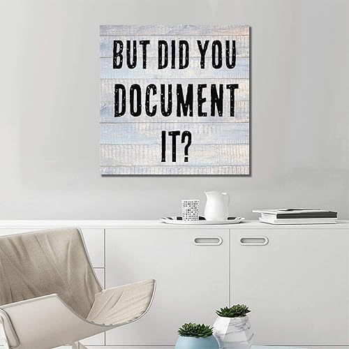 Miniatura 2 de Divertida decoración de oficina But Did You Document It, bonito arte de pared de granja, accesorios geniales para el hogar, decoraciones de oficina,