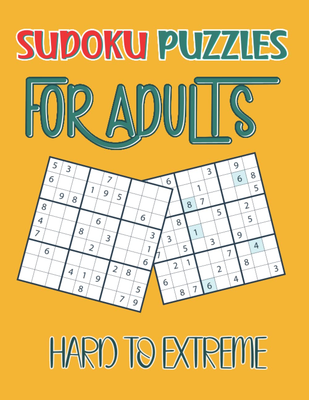 Sudoku Puzzles For Adults Hard To Extreme: Large Print Healthy Brain Activity Sudoku Puzzles Book With Solutions for adults, Sudoku 9x9 Puzzle Book