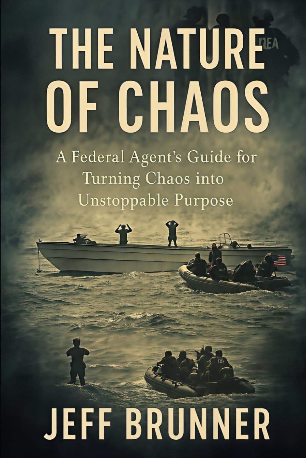 The Nature of Chaos: A Federal Agent’s Guide for Turning Chaos into Unstoppable Purpose      Paperback – October 31, 2025