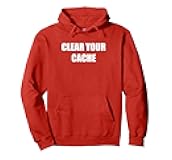 Clear Your Cache Pullover Hoodie