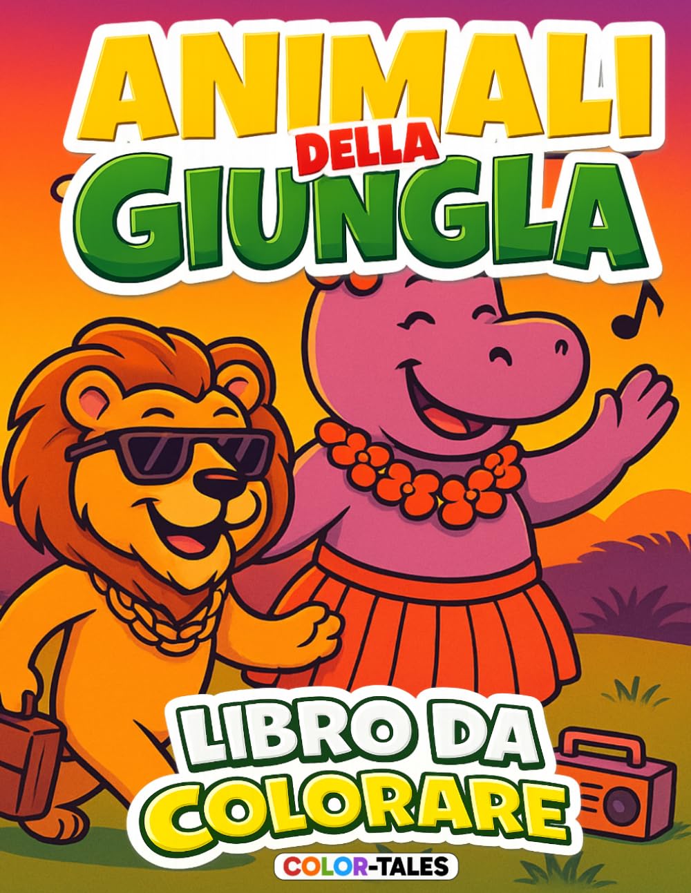 Libro da Colorare Animali della Giungla per Bambini 4-8 Anni: Disegni Facili e Grandi con Animali Carini e divertenti da Colorare | Color-Tales Vol.2