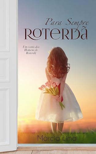 Para Sempre Roterdã: Um Conto da Série Homens de Roterdã