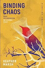 Binding Chaos: Mass collaboration on a global scale