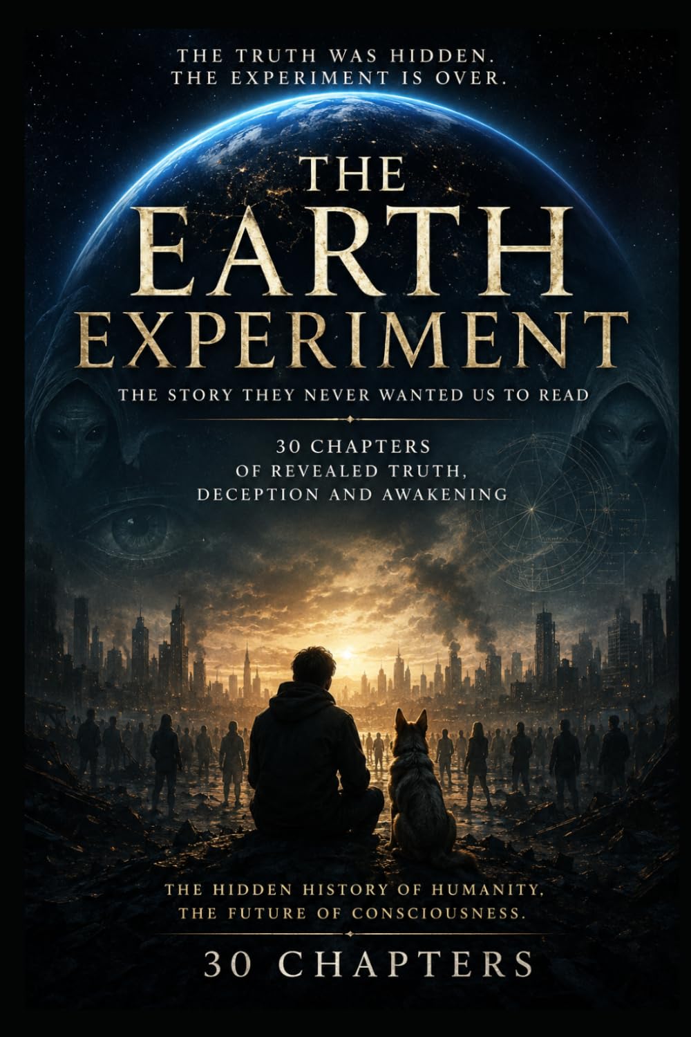 The Earth experiment: The story they never wanted us to read