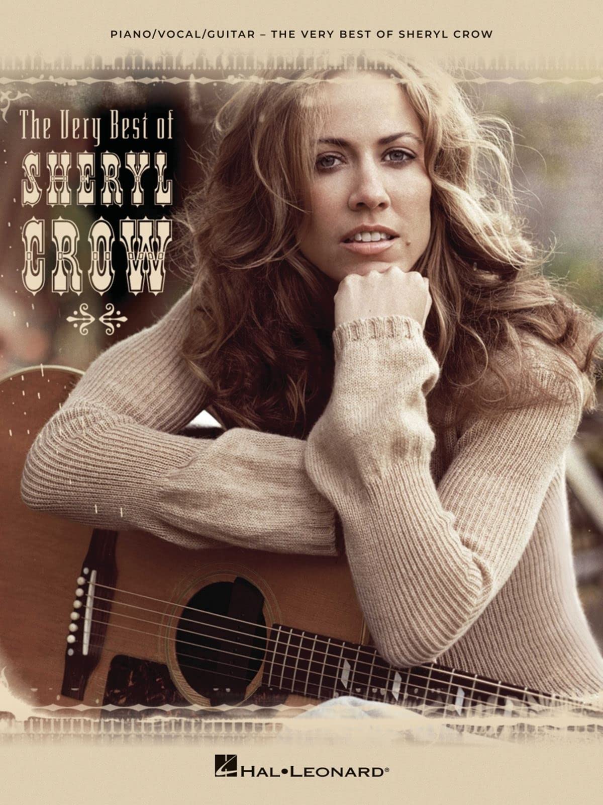 The Very Best of Sheryl Crow. Piano, Vocal and Guitar