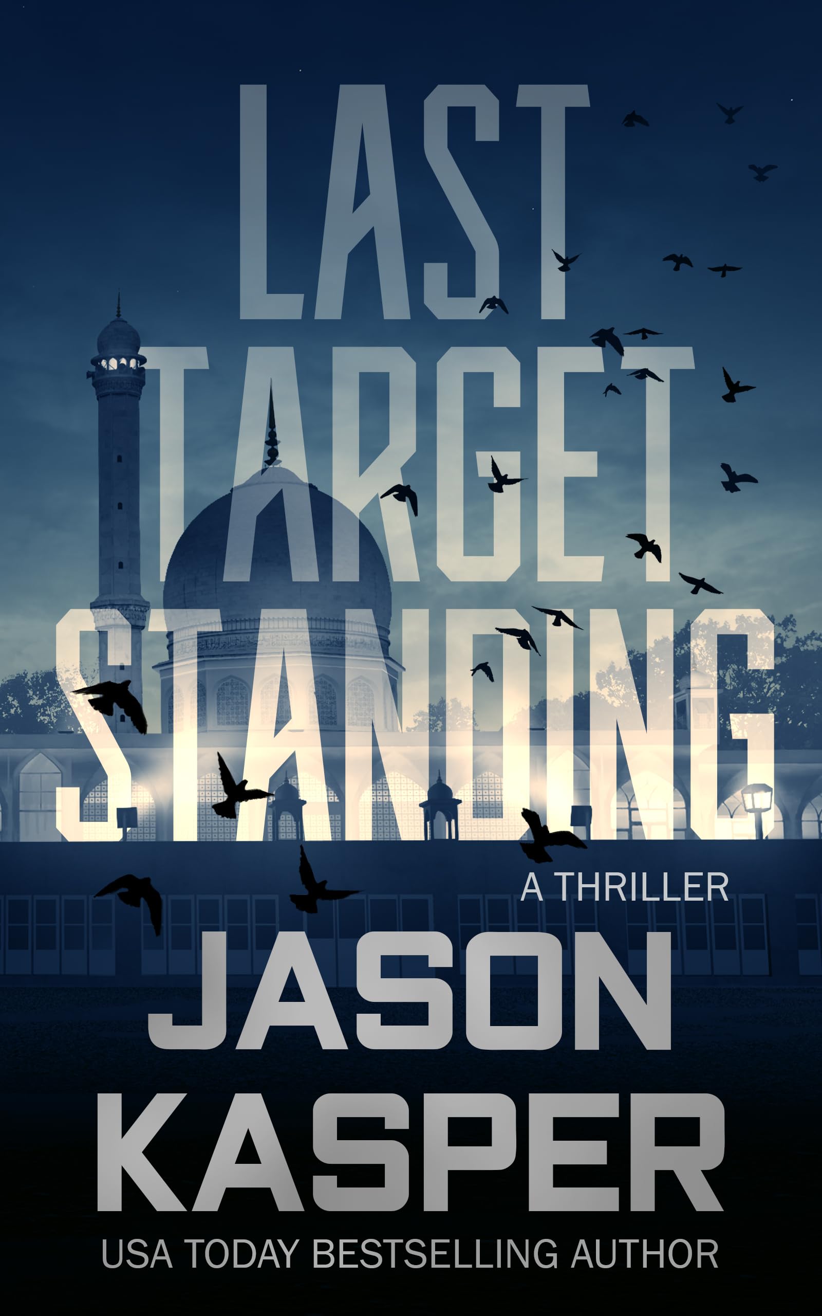 Last Target Standing: A David Rivers Thriller: 2 (Shadow Strike)