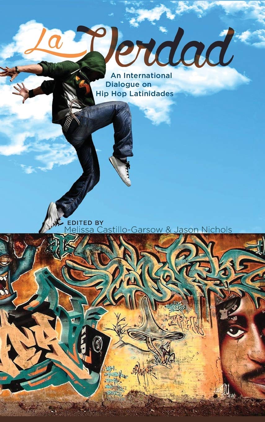 Hip Hop Latinidades La Verdad dialogue international livre sur la culture musicale urbaine