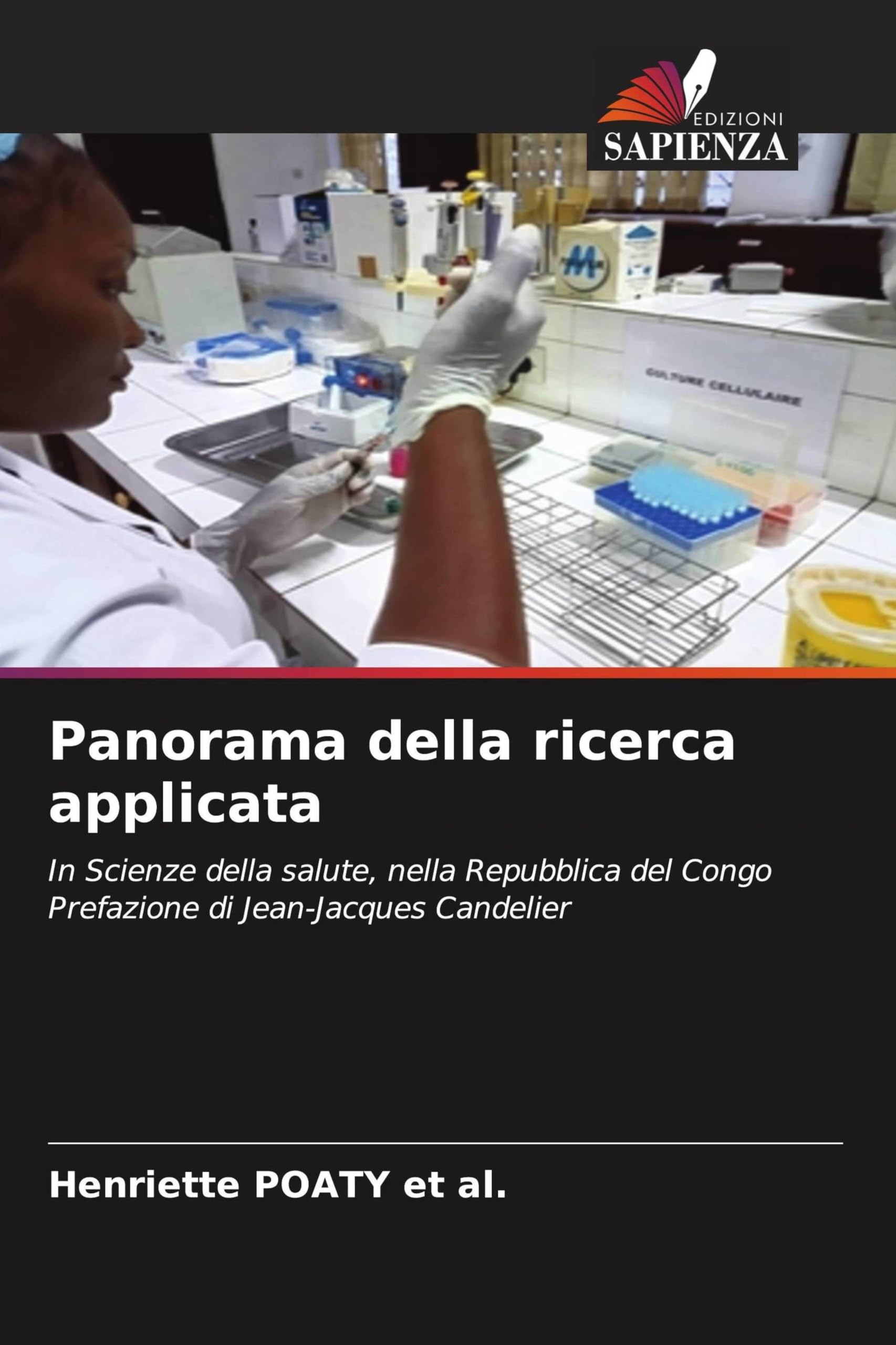 Panorama della ricerca applicata: In Scienze della salute, nella Repubblica del Congo Prefazione di Jean-Jacques Candelier