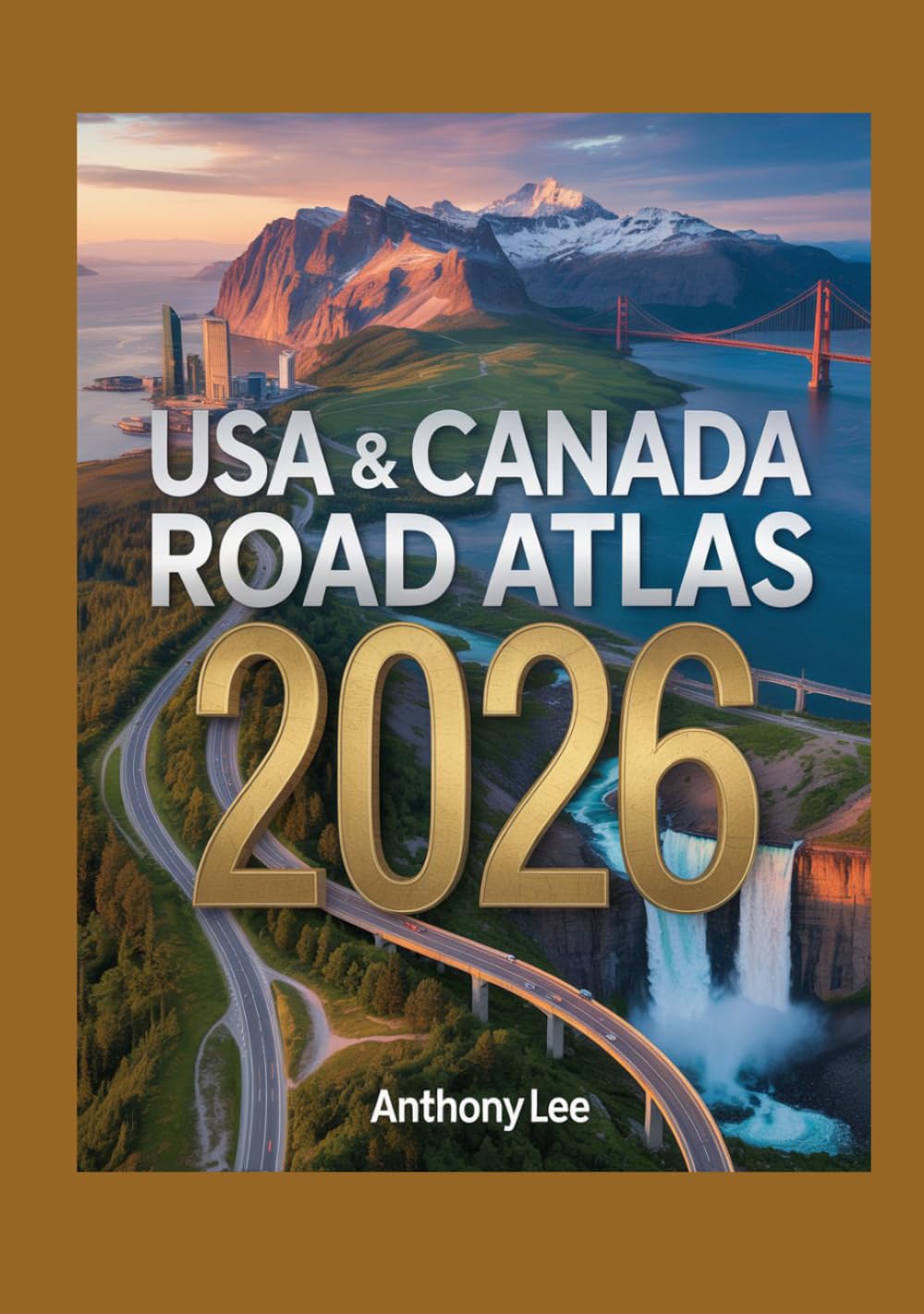 USA & Canada Road Atlas 2026: Large-Scale Maps Covering Interstate Highways, Scenic Byways, Regional Routes, City Insets and Travel Planning Support for Seamless Navigation Across North America