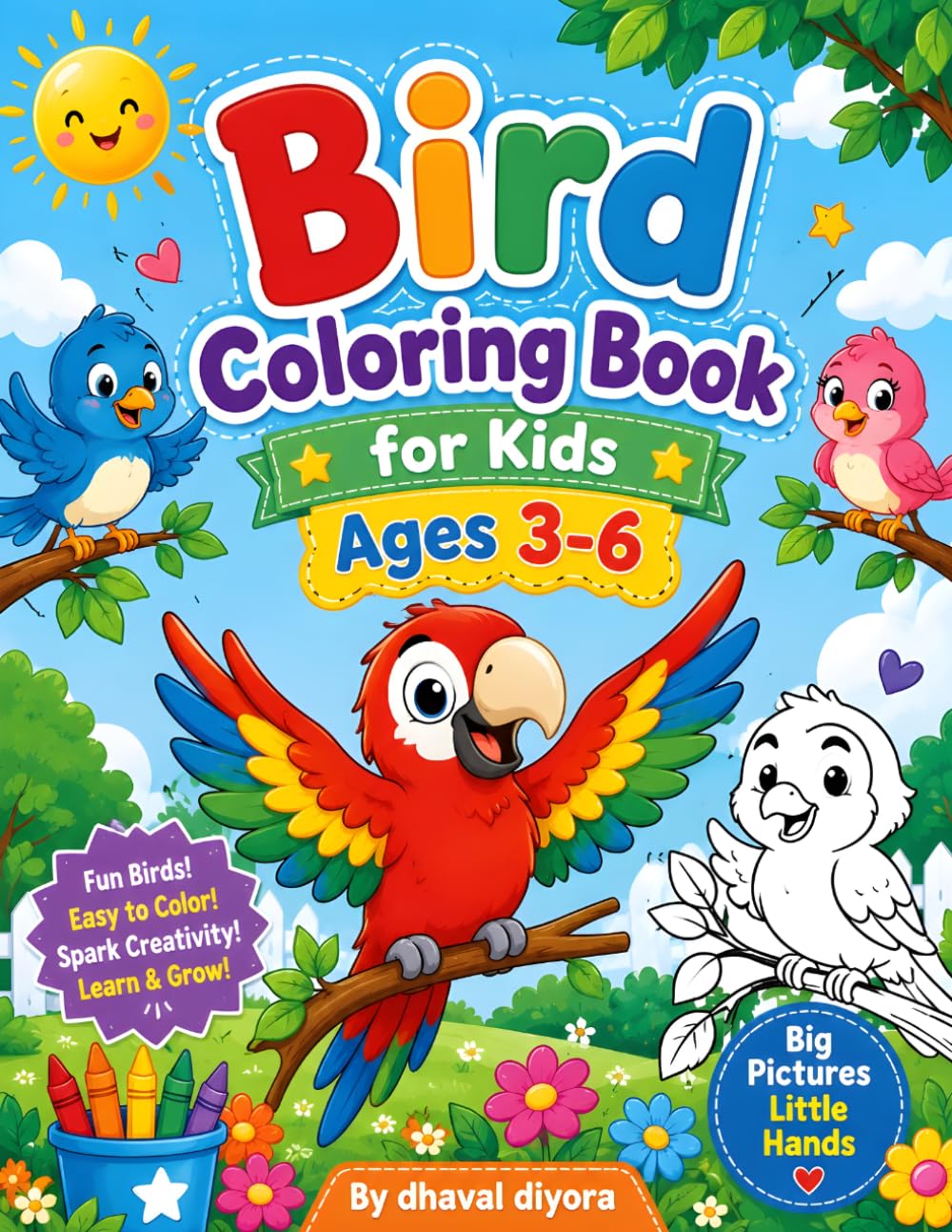 Bird Coloring Book for Kids Ages 3-6: Fun and Easy Bird Coloring Pages for Toddlers and Preschool Kids | Cute Birds with Bold & Simple Designs