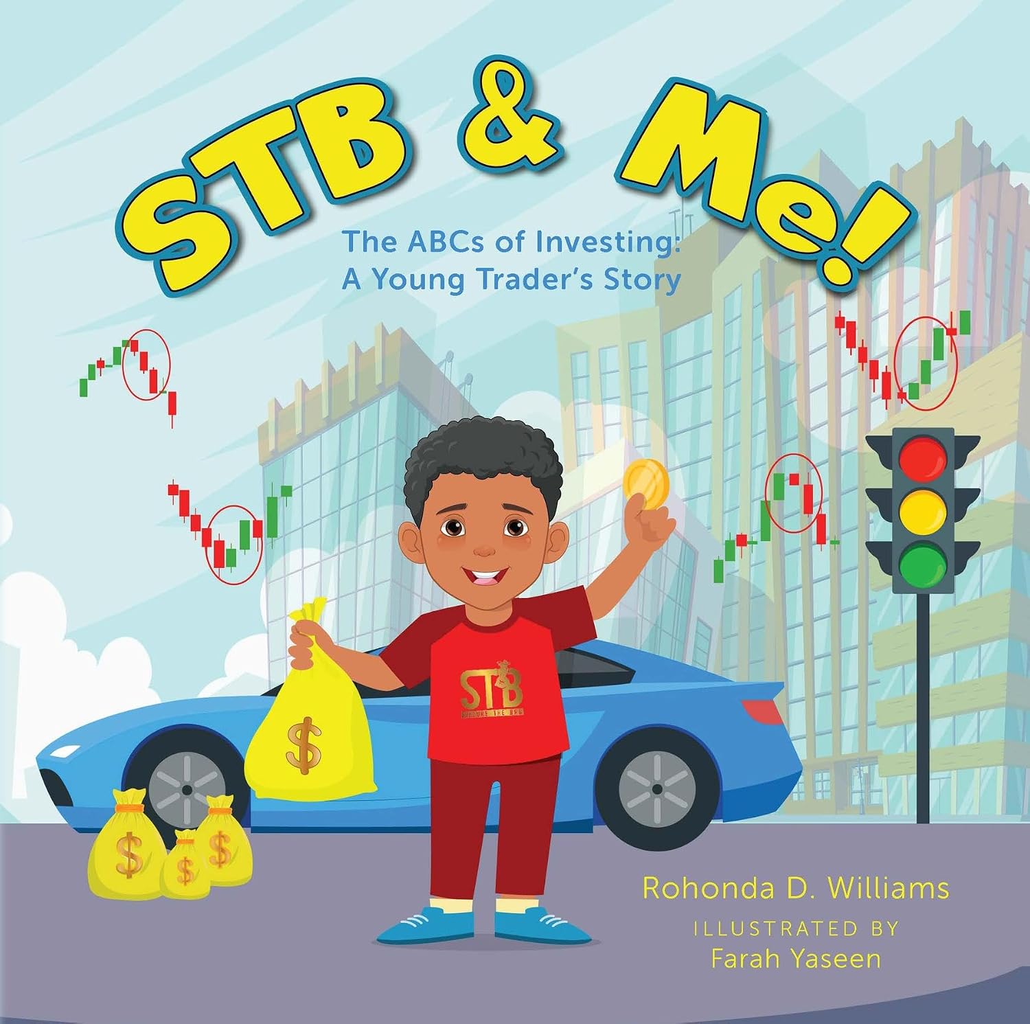 STB & Me!: The ABCs of Investing: A Young Trader's Story
