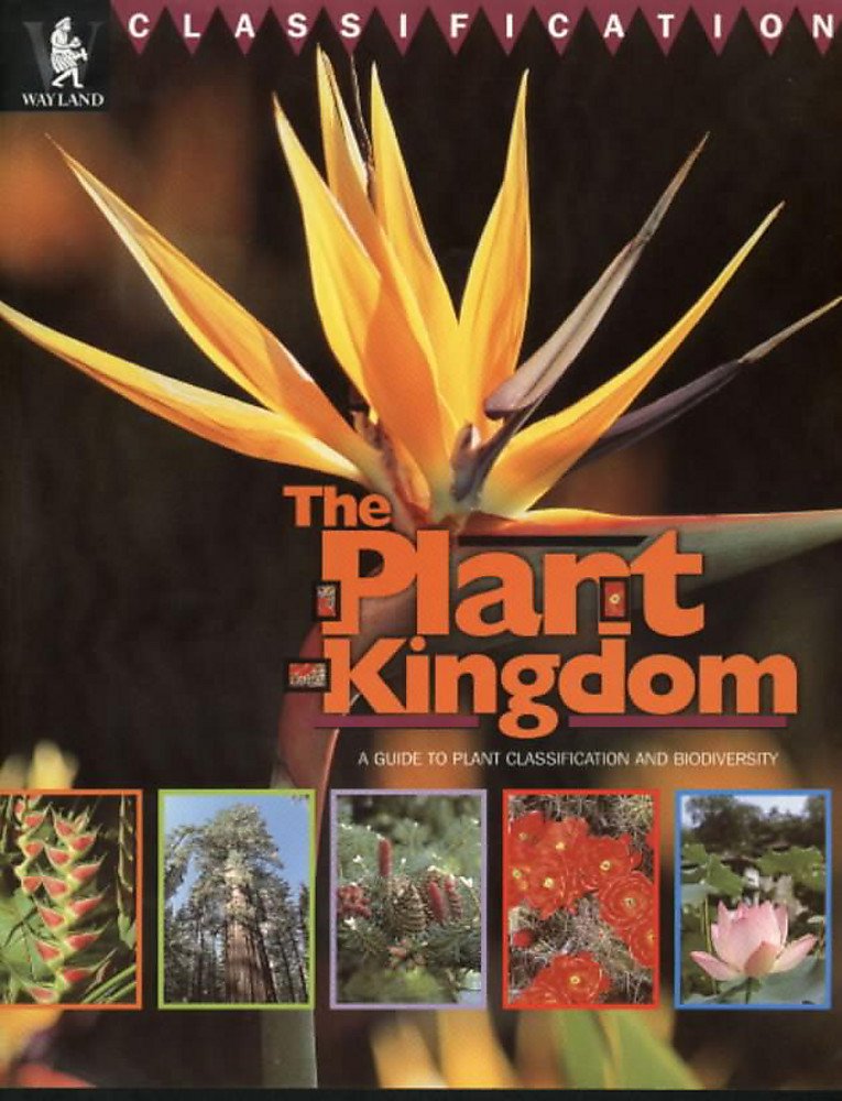 The Plant Kingdom (Classification): 9780750224567: Amazon.com: Books