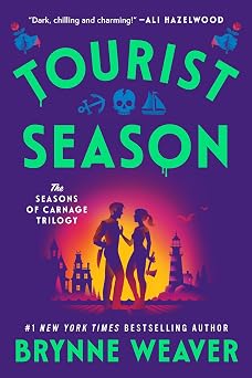 Tourist Season The Seasons of Carnage Trilogy