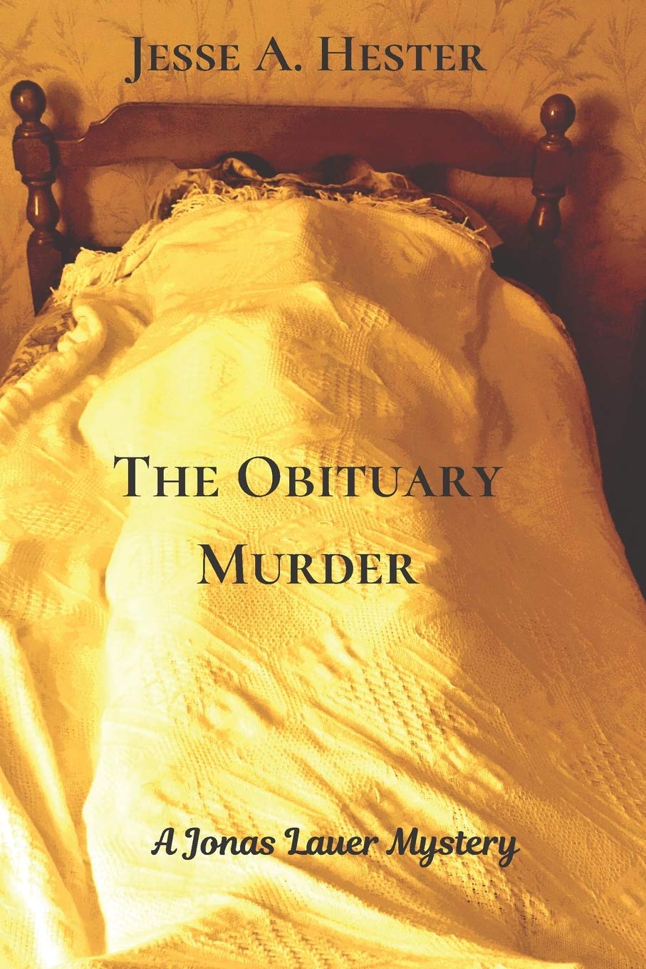 The Obituary Murder: A Jonas Lauer Mystery