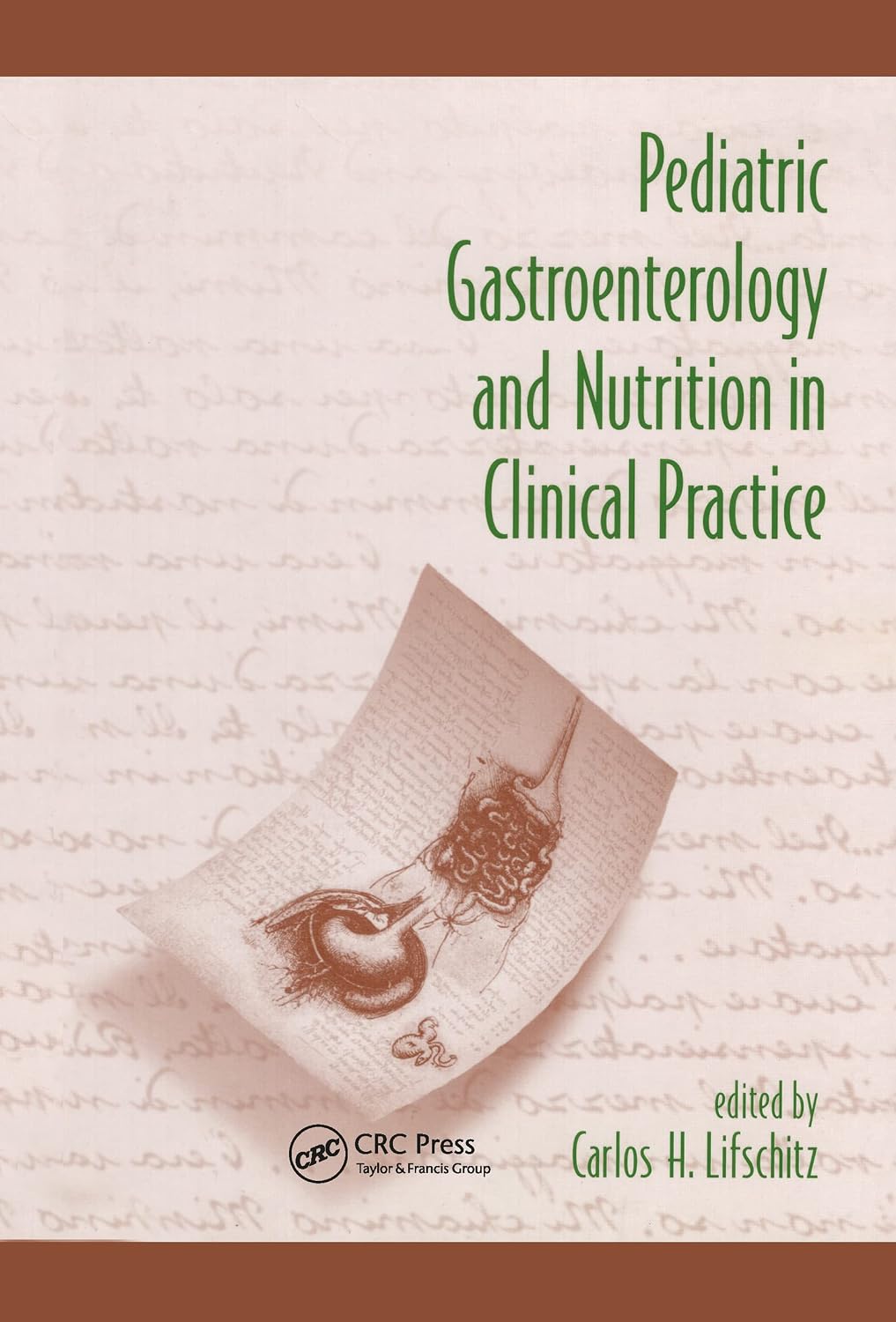Pediatric Gastroenterology and Nutrition in Clinical Practice      1st Edition