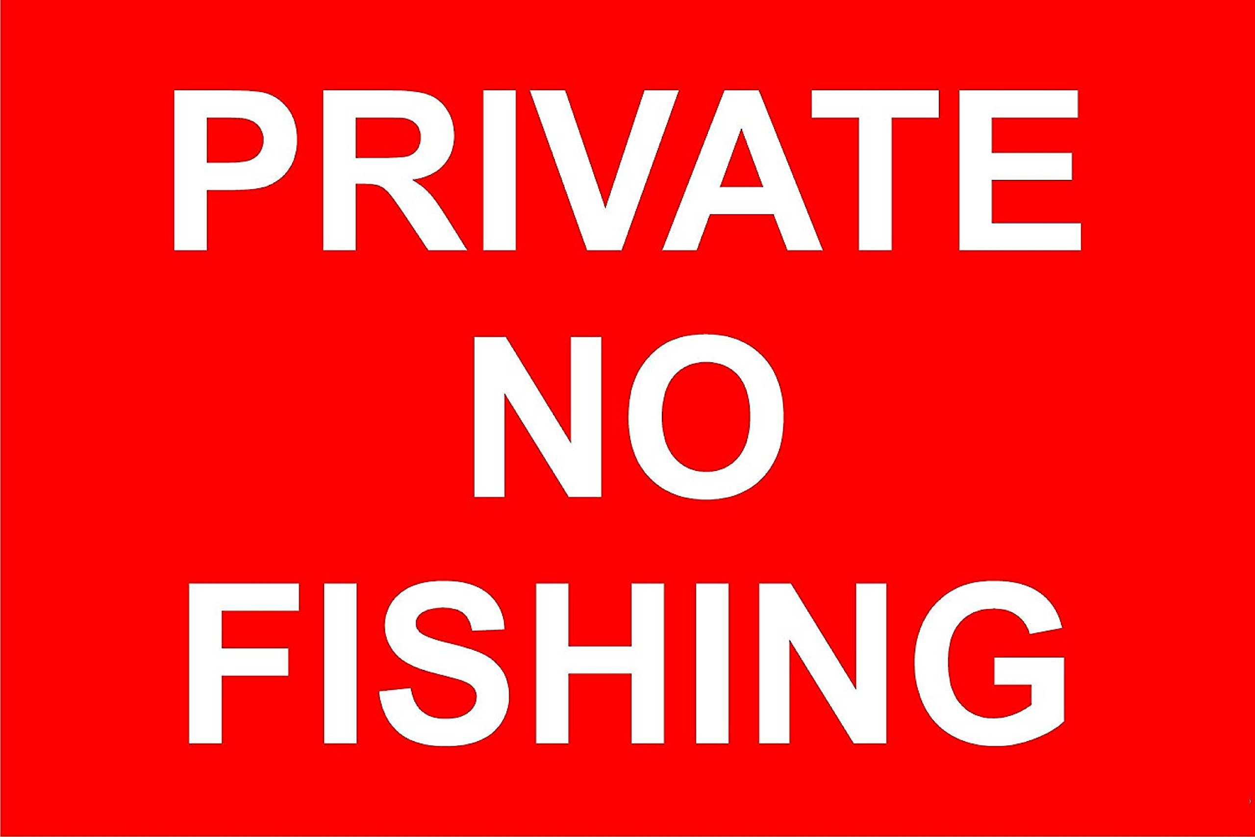 Private no fishing safety sign - 3mm Aluminium sign 300mm x 200mm