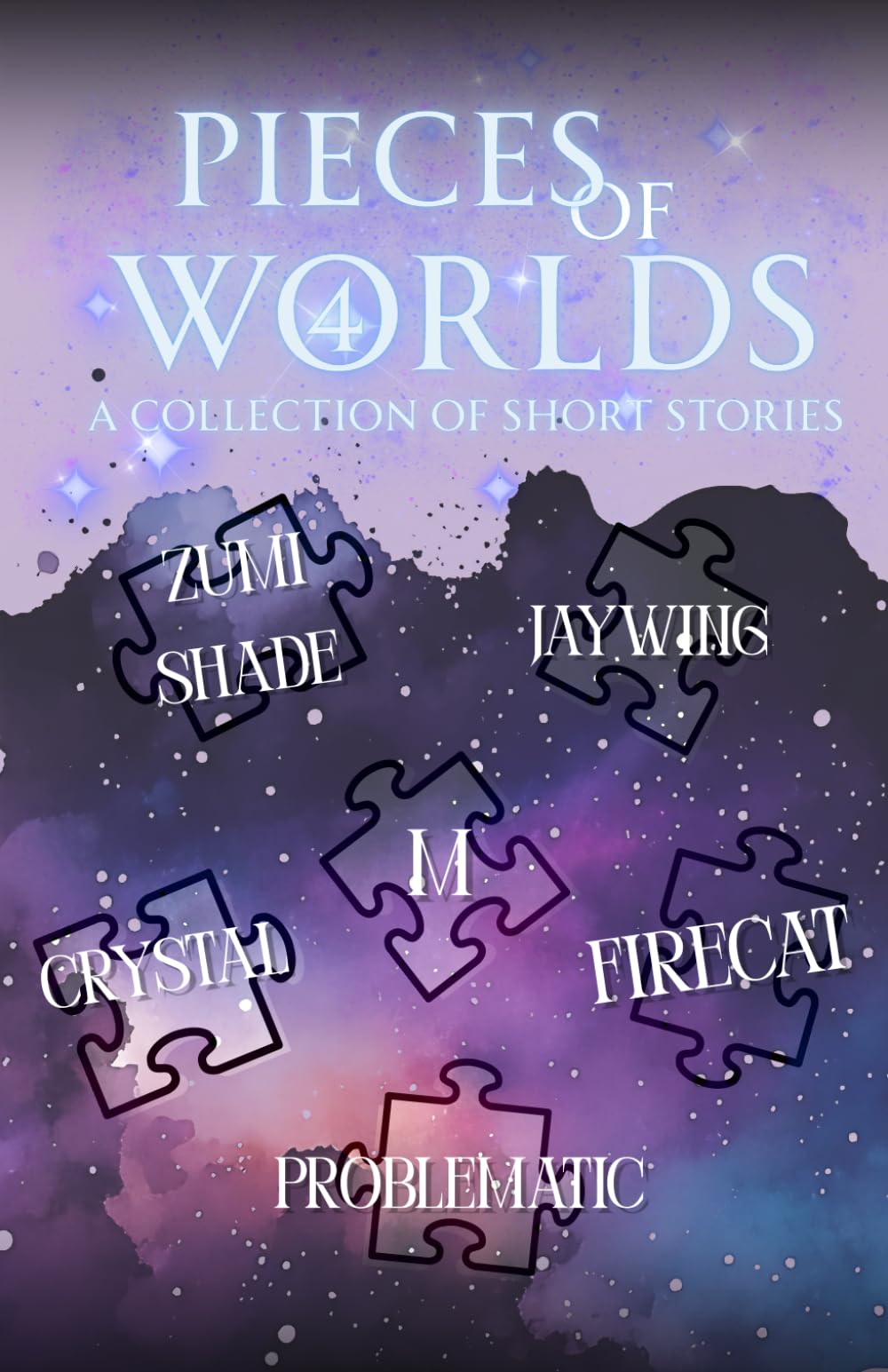 Pieces of Worlds 4: A Short Story Collection