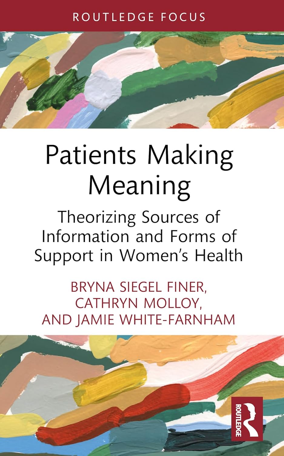 Patients Making Meaning (Routledge Studies in Rhetoric and Communication)