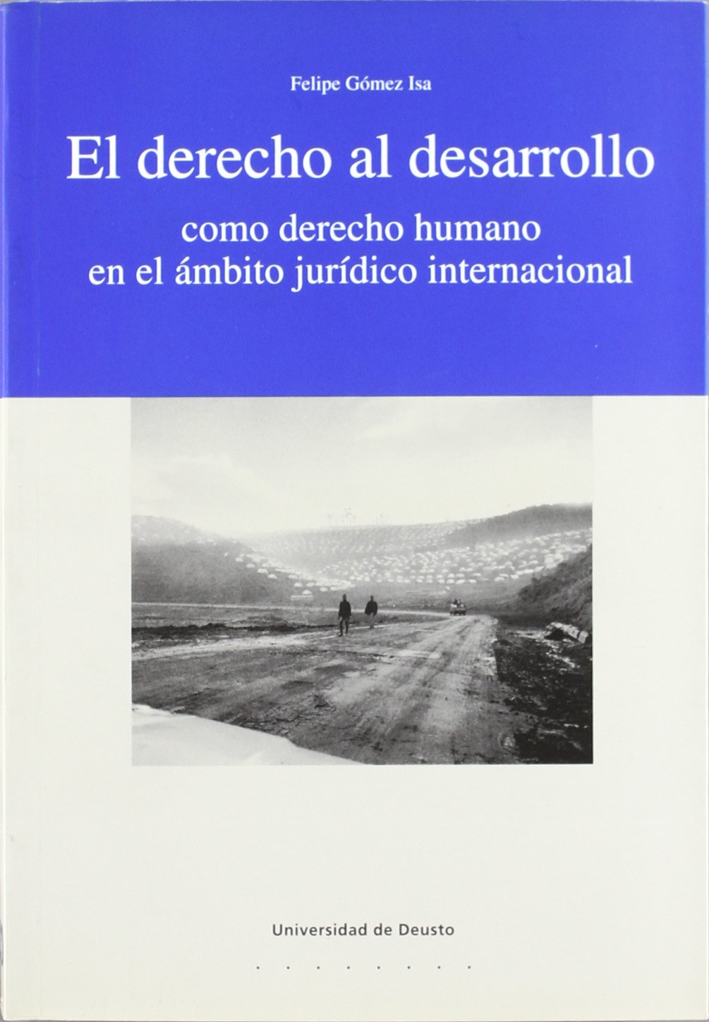 El derecho al desarrollo como derecho humano en el ámbito jurídico internacional: 3