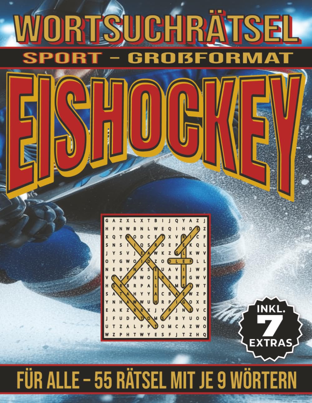 Eishockey – Wortsuchrätsel: Bildschirmfreier Rätselspaß für Geist, Konzentration und Entspannung (Wortsuchrätsel – Sport)