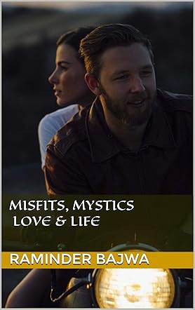 Misfits, Mystics, Love & Life