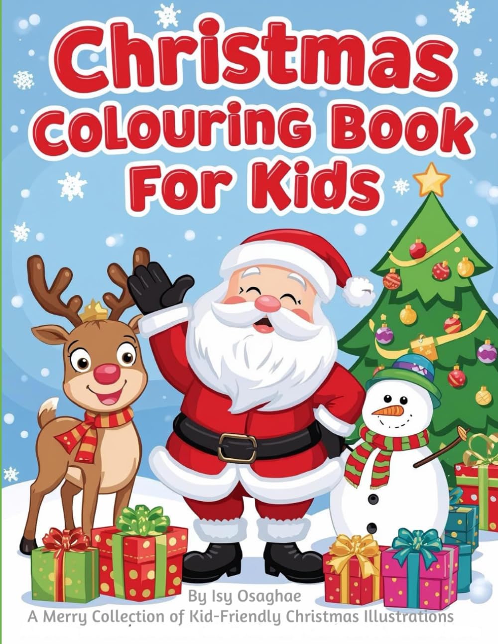 Christmas Colouring Book for Kids: A Merry Collection of Kid-Friendly Illustrations