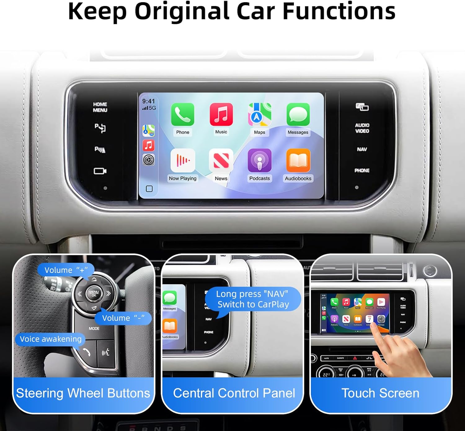 Images showing retention of original car controls: steering wheel buttons, central control panel, and touchscreen functionality.