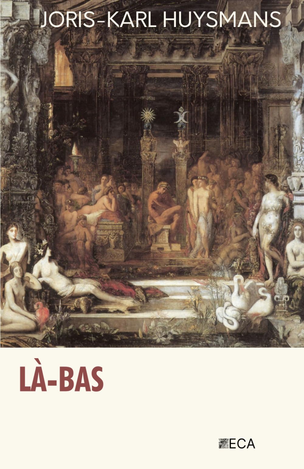 Là-Bas, Joris-Karl Huysmans, Éditions du Curieux Astrakan (Annoté)