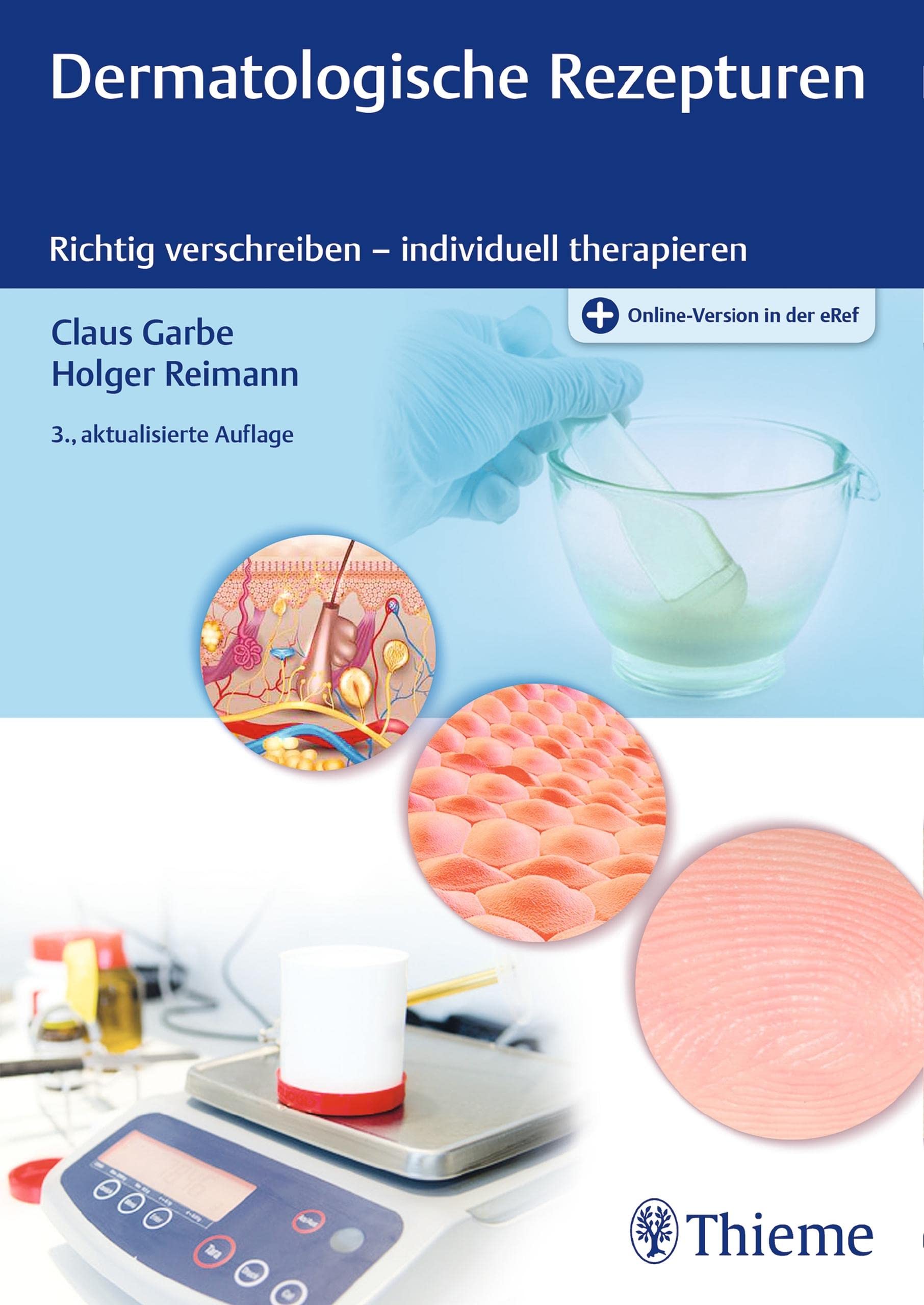 Dermatologische Rezepturen: Richtig verschreiben – individuell therapieren