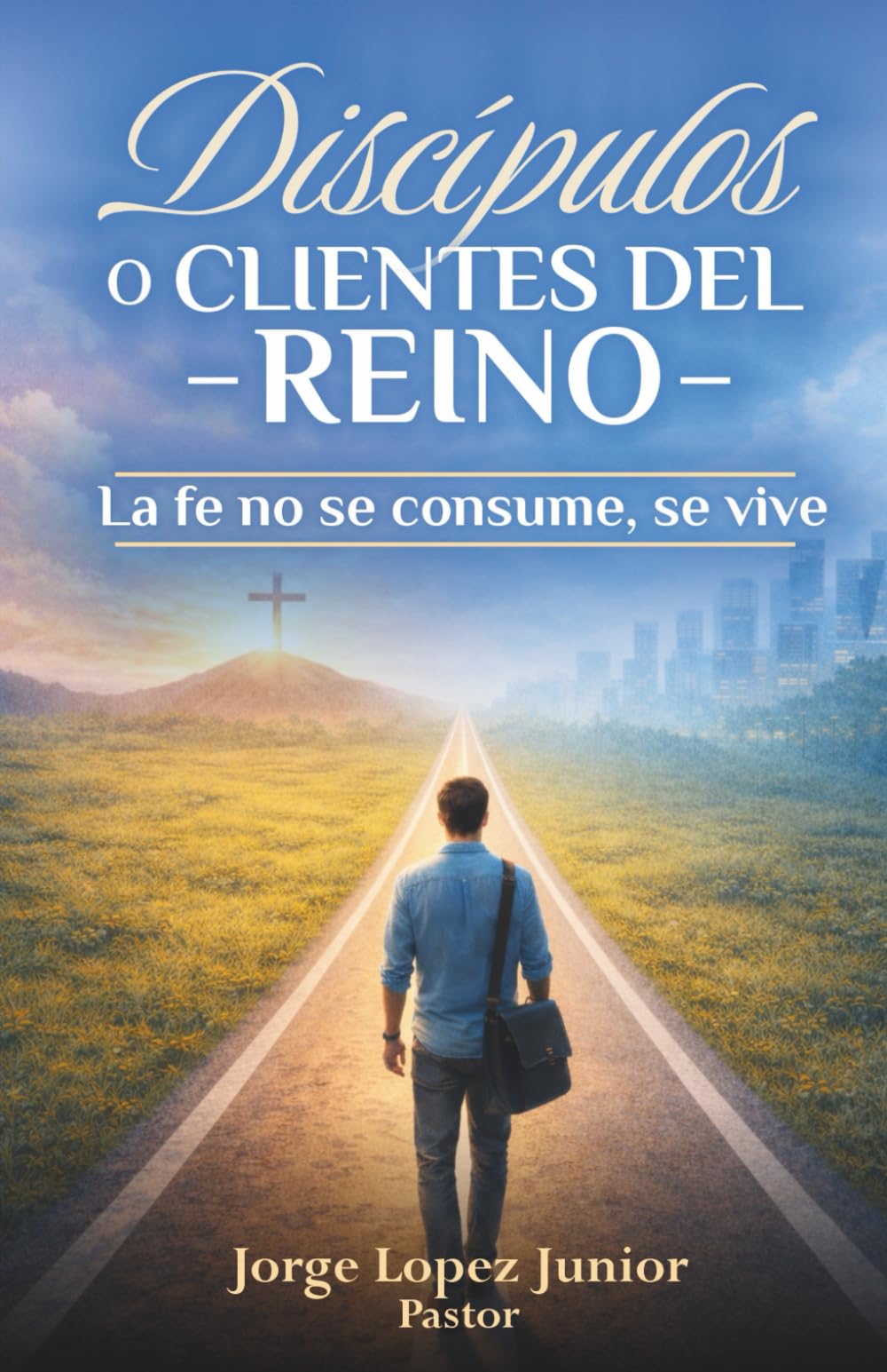 DISCÍPULOS O CLIENTES DEL REINO: La fe no se consume, se vive