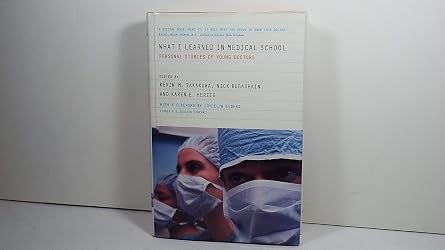 What I Learned in Medical School Personal Stories of Young Doctors