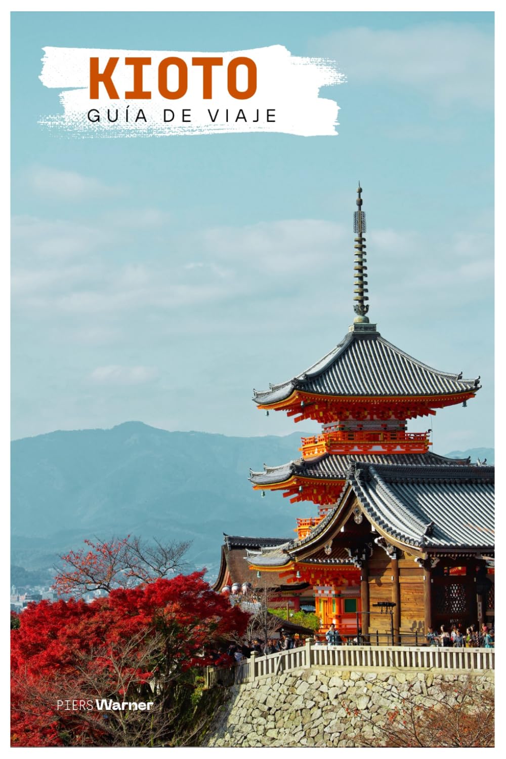 Kioto Guía de Viaje: Atracciones, templos, gastronomía y excursiones de un día