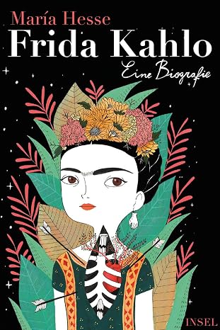 Frida Kahlo: Eine Biografie: 4647