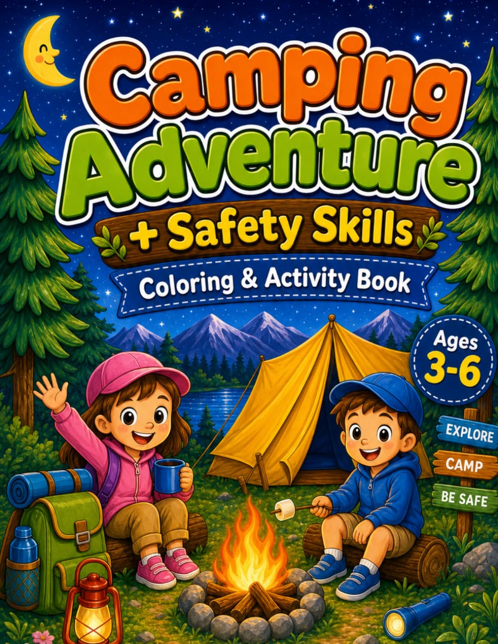 Camping Adventure + Safety Skills: Coloring & Activity Book for Kids Ages 3-6