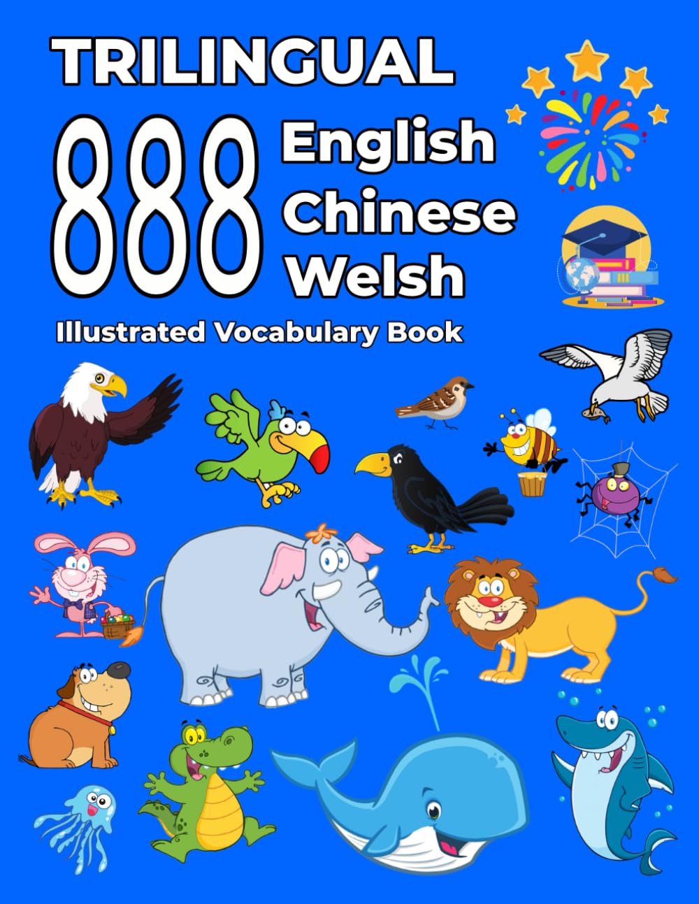 Trilingual 888 English Chinese Welsh Illustrated Vocabulary Book: Colorful Edition