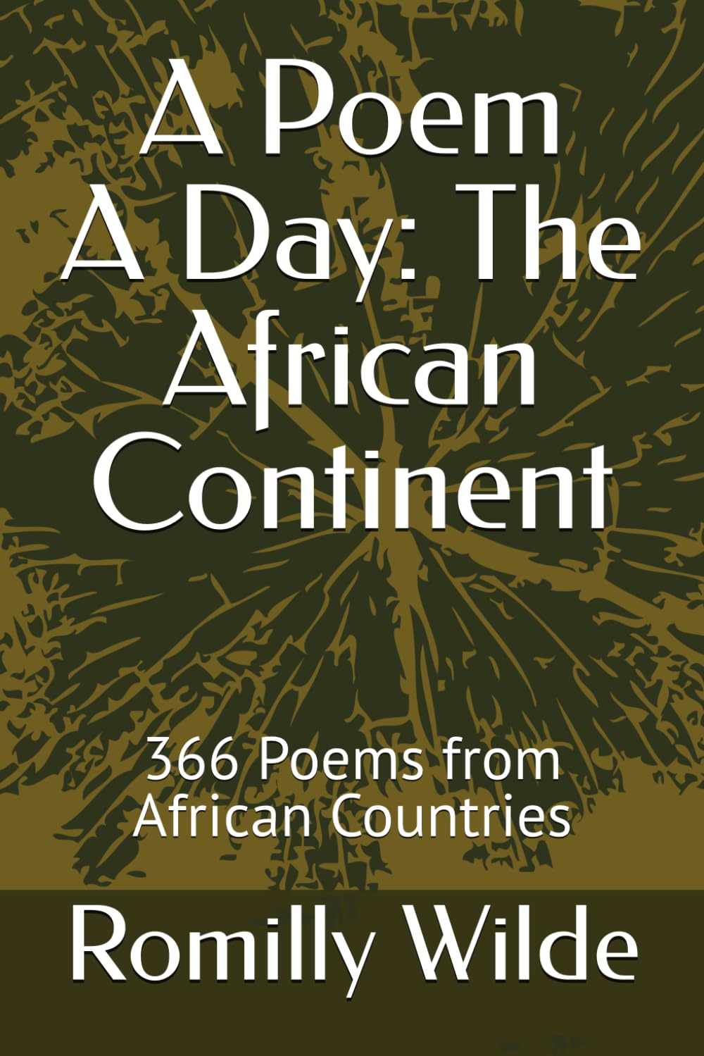 A Poem A Day: The African Continent: 366 Poems from African Countries