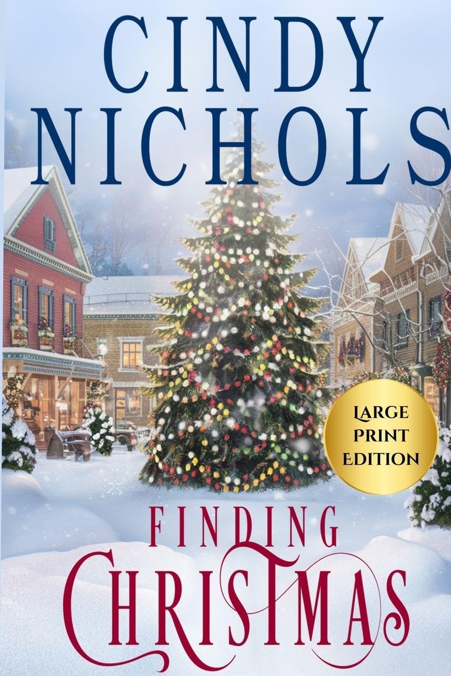 Finding Christmas Large Print Edition: 1 (Winterberry Hollow)