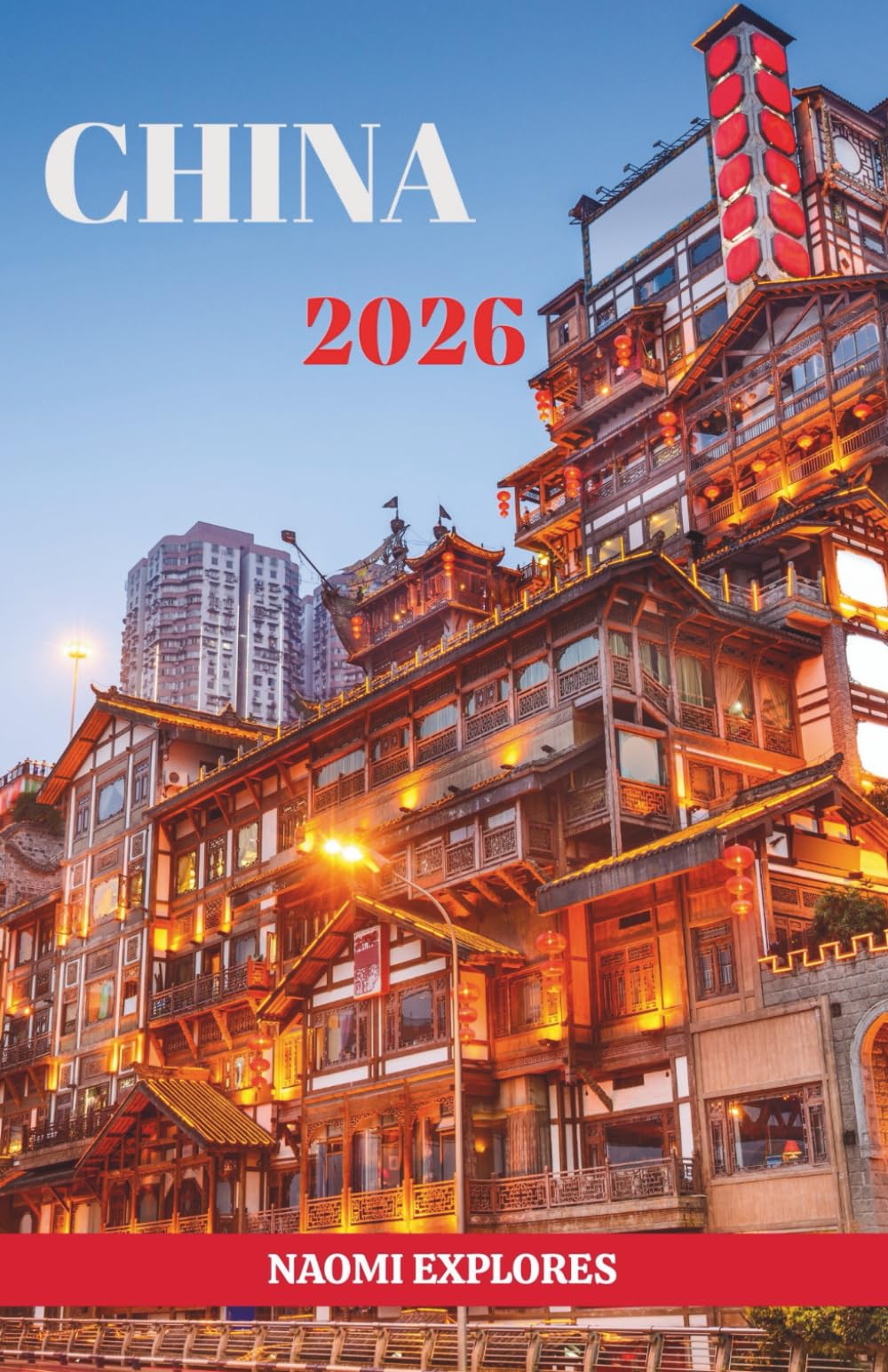 CHINA REISEFÜHRER 2026