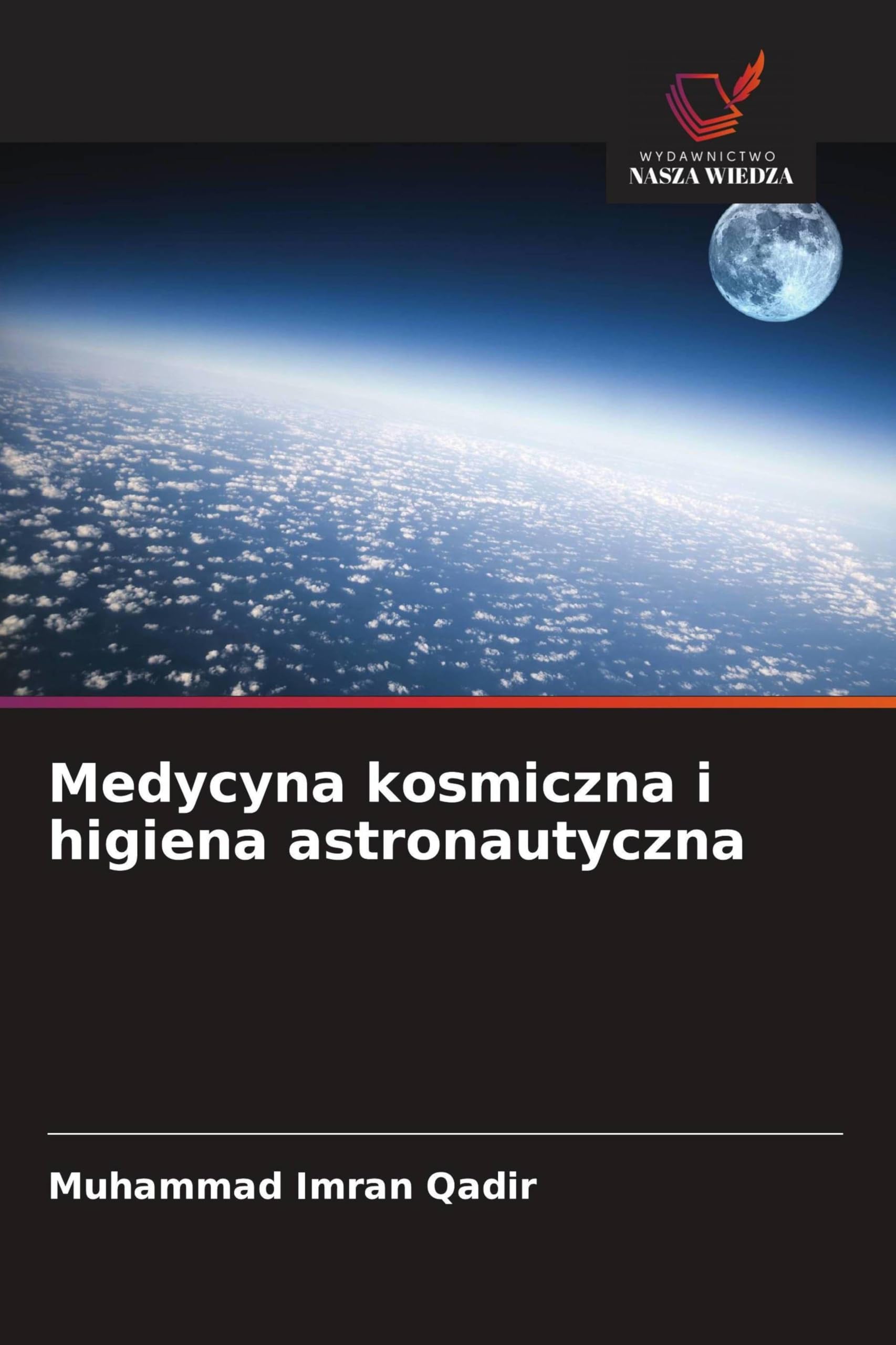 Medycyna kosmiczna i higiena astronautyczna
