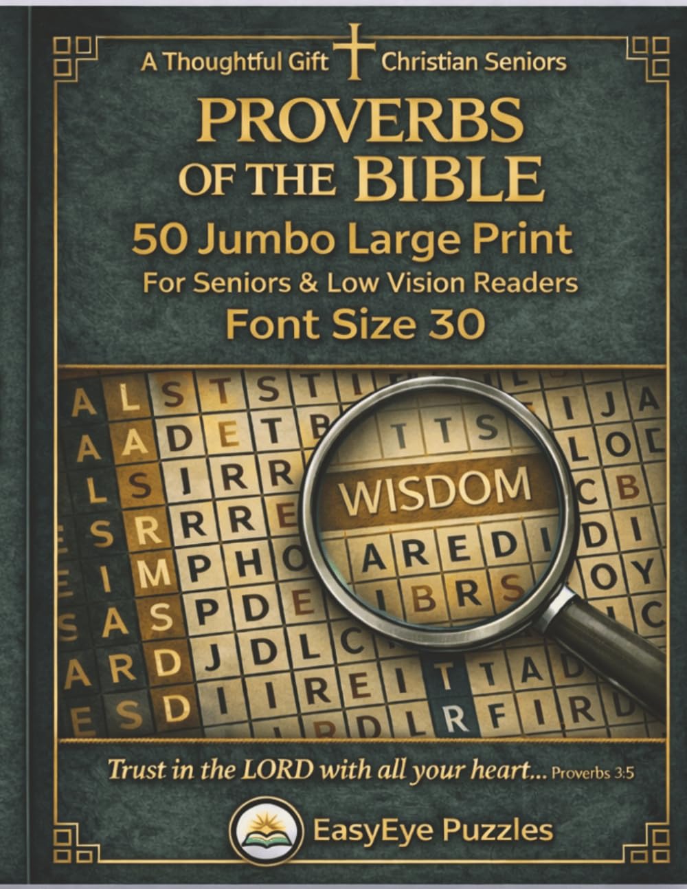Proverbs Of The Bible: 50 Jumbo Large Print Bible Word Search Puzzles for Seniors, Christian Gift, Easy-to-Read Font Size 30, Relaxing Scripture-Based Activities (EasyEye Puzzles Christian Corner)