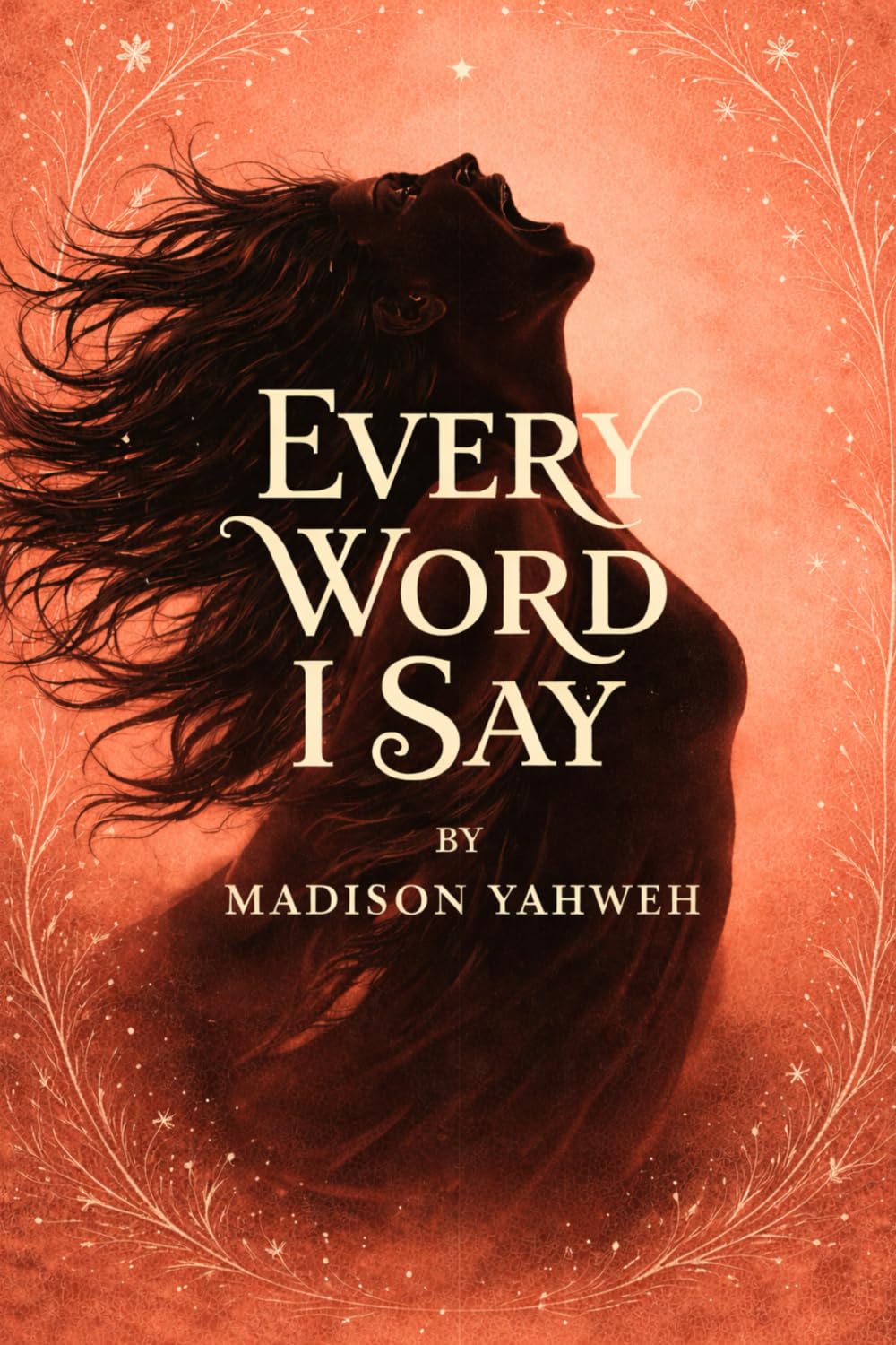 Every Word I Say