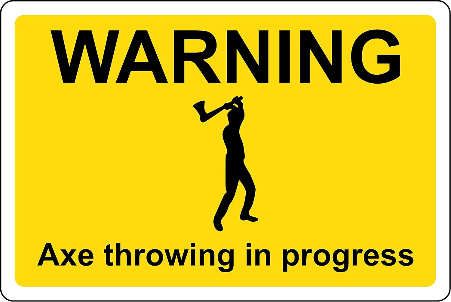 Warning axe throwing in progress Safety sign Self adhesive sticker