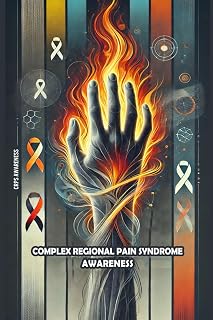 CRPS Awareness Complex Regional Pain Syndrome Awareness: Journal Tracking Pain, Managing Symptoms, and Building Strength