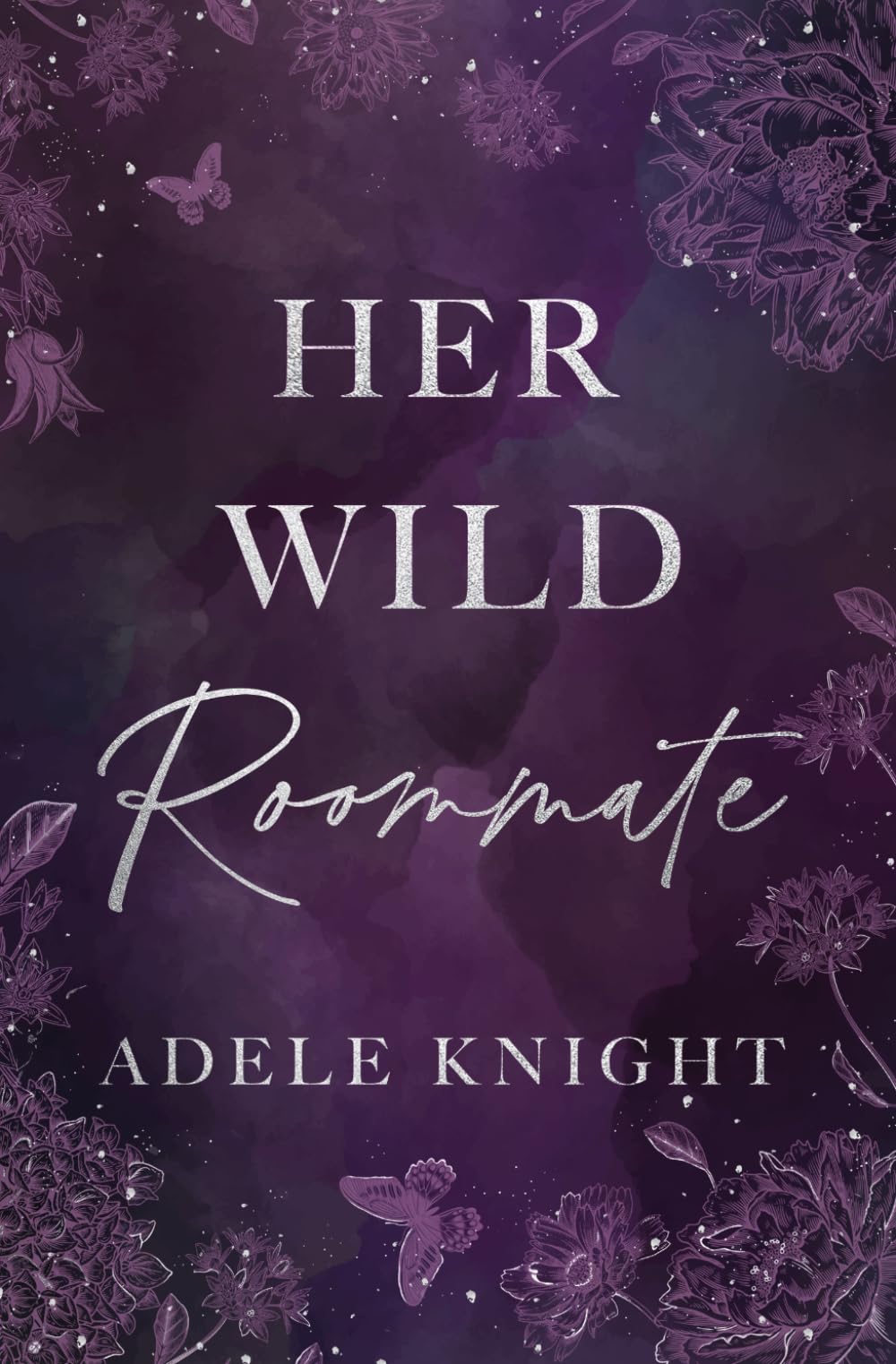 Her Wild Roommate: A Friends to Lovers Romance (Her Sweet Seduction)