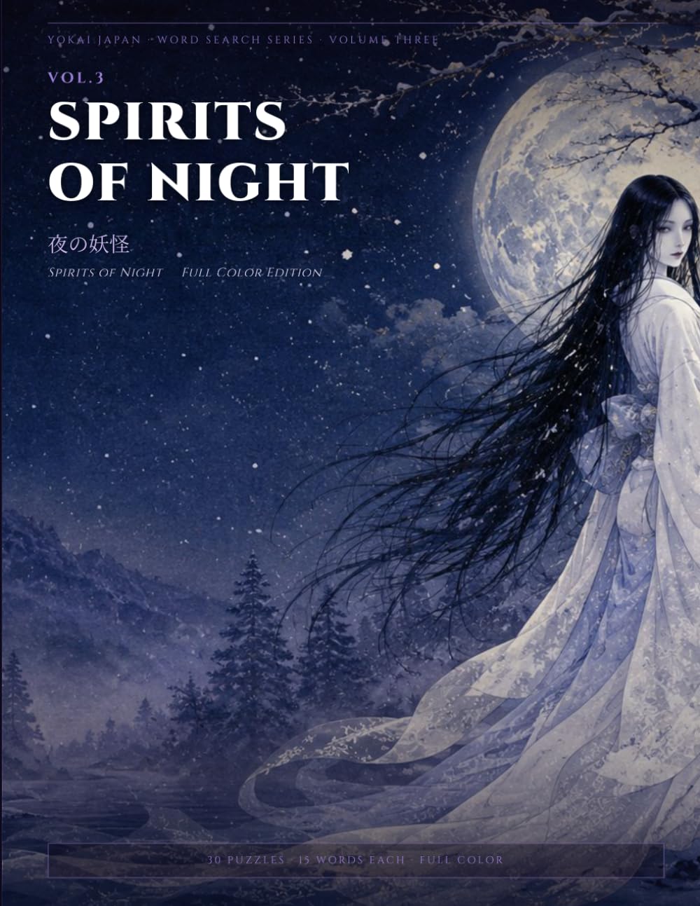 Yokai Japan Word Search Vol.3: Spirits of Night: 30 Hand-Crafted Word Search Puzzles with Yokai Profiles and Illustrations (Yokai Japan Word Search Series)